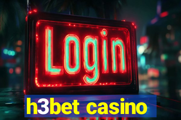 h3bet casino